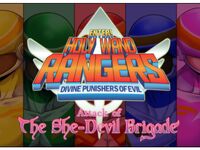 Enter! Holy Wand Rangers - Attack of The She-Devil Brigade.