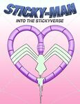 Sticky-man Into the Stickyverse