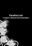 [Palace Inubousaki (Sister Maria Rosetta)] Shitsurakuen ~Haitoku ni Ochiru Seijo~ | Paradise Lost ~A Saint's Descent Into Immorality~ [Digital] [English] [tsuyoshi]