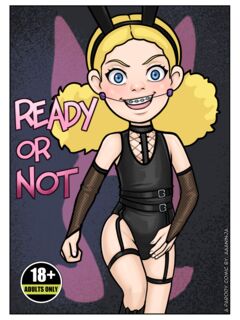 Ready or Not