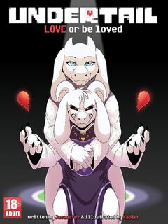 Undertail- LOVE or Be Loved