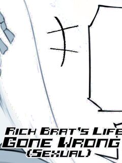 Rich Brat's Life Gone Wrong