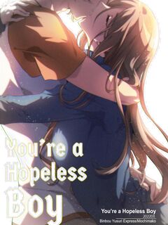 You're a Hopeless Boy 2