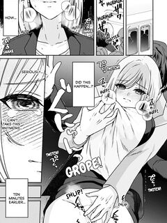 [Kinagi Rea] Manin Densha de Shikkin Sunzen!? Chikan Danshi no Ijiwaru na Yubi de Ikasare Tsuzuketa OL | Almost Pissing on a Crowded Train?! #1-10 [English]