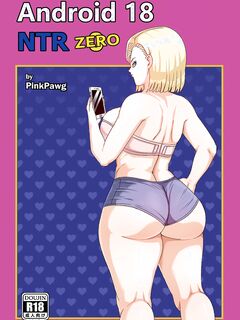 [pink pawg] Android 18 NTR