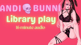 ROLE PLAY AUDIO bf makes nerdy whore girlfriend use a vibrator in a library